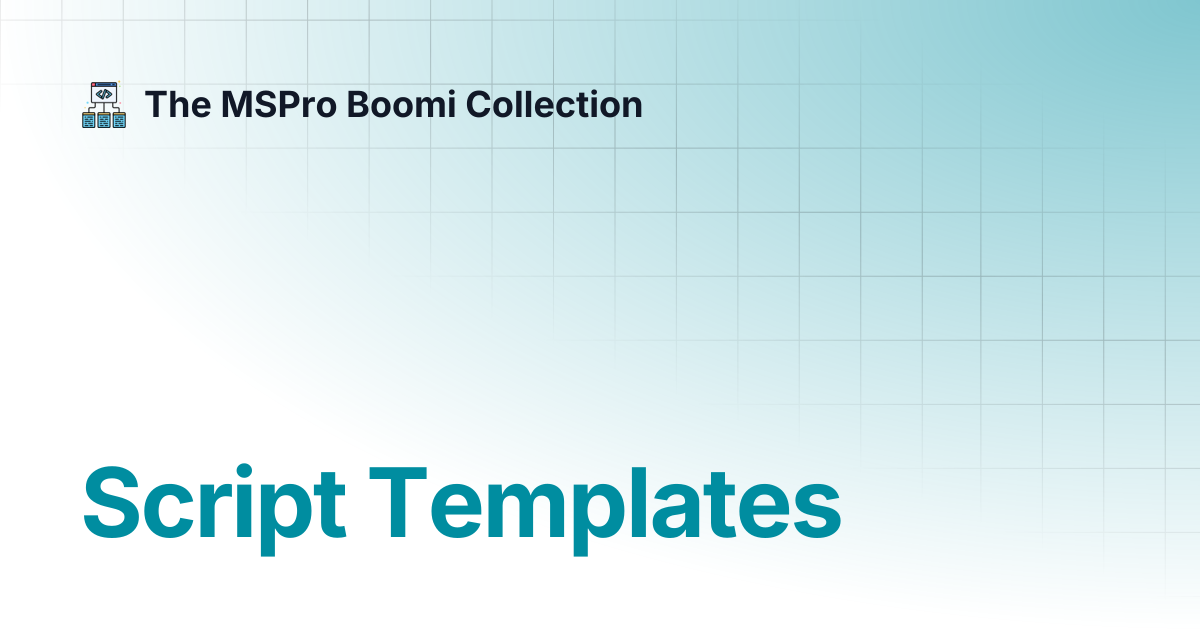Script templates the mspro boomi collection